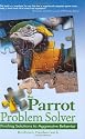 The Parrot Problem Solver: Finding Solutions to Aggressive Behavior