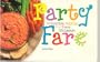 Party Fare: Irresistible Nibbles for Every Occasion (Nitty Gritty Cookbooks)