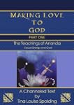 Making Love To God, Part One