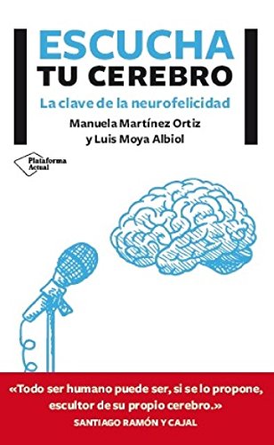 Escucha tu cerebro (Plataforma Actual) (Spanish Edition)