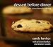 Books : Dessert Before Dinner: Life is Too Short for Dieting