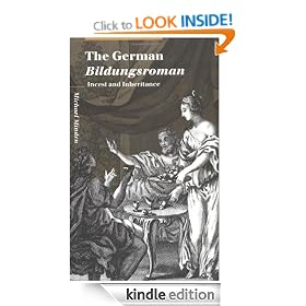 The German Bildungsroman: Incest and Inheritance (Cambridge Studies in German)