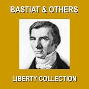 Liberty Collection | [Frederic Bastiat, Christopher Crennen, Benjamin Franklin, Thomas Jefferson, James Madison]