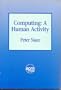 Computing: A Human Activity (Anthology)