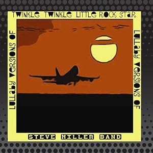 Lullaby Versions of The Steve Miller Band