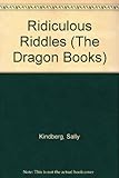 Ridiculous riddles