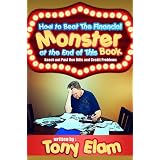 How to Beat the Financial Monster at the End of this Book (Knock Out Past Due Bills and Credit Card Problems)
