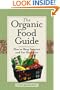 The Organic Food Guide: How to Shop Smarter and Eat Healthier