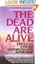 The Dead Are Alive: They Can and Do Communicate With You