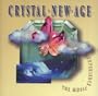 Crystal New Age: The Music Experience (Listener's Choice Vol. 11)