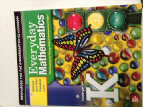 Everyday Mathematics, Resources for the Kindergarten Classroom, Common Core State Standards Edition