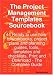 The Project Management Templates Sourcebook - 44 Ready to Use How-to Workbooks, Project Plans and Planning Guides, Tools, Templates and Checklists, Print and Download - The Complete Guide