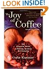 The Joy of Coffee: The Essential Guide to Buying, Brewing, and Enjoying - Revised and Updated