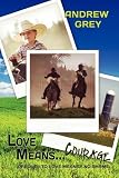 Love Means Courage