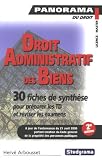 Droit administratif des biens : Domaine des personnes publiques, expropriation pour cause d utilité publique, travaux publics