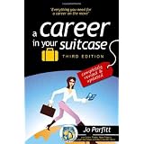 A Career in Your Suitcase: The Expat and Trailing Spouse's Guide to a Career on the Moveby Jo Parfitt