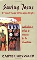 Saving Jesus From Those Who Are Right