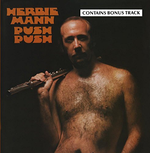 Herbie Mann - Push Push (Featuring Duane Allman) - Zortam Music
