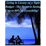Frugal Living - How to Live Comfortably on a Tight Budget