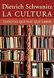 La cultura: Todo lo que hay que saber (Bildung: Alles, was man wissen muss) (Spanish Edition)