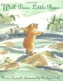 Martin Waddell Well Done, Little Bear
