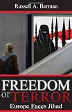 Freedom or Terror: Europe Faces Jihad (HOOVER INST PRESS PUBLICATION)