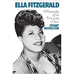 Ella Fitzgerald: A Biography of the First Lady of Jazz book cover