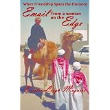 Emails from the Edge: When Friendship Spans the Distance. ~ Kristie Leigh Maguire