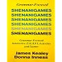 Shenanigames: Grammar-Focused Interactive ESL/EFL Activities and Games (Photocopyable Masters)