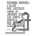 L'All�e aux lucioles suivie de Les Corps subtils aux gloires l�gitimantes