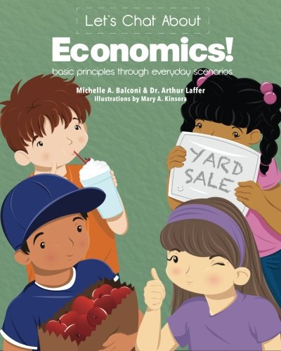 Let's Chat About Economics!: basic principles through everyday scenarios