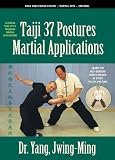 Review Yangs Martial Arts Center  / Taiji, 37 Postures, Martial Applications