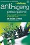 Anti-Ageing Prescriptions