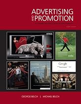 Advertising and Promotion: An Integrated Marketing Communications Perspective