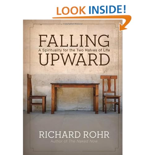 Falling Upward: A Spirituality for the Two Halves of Life