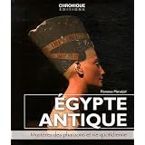 Egypte antique : Myst�res des pharaons et vie quotidiennepar Florence Maru�jol