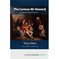 The Curious Mr Howard: Legendary Prison Reformer