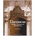 Damascus: Hidden Treasures of the Old City
