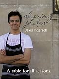 Sharing Plates: A Table for All Seasons