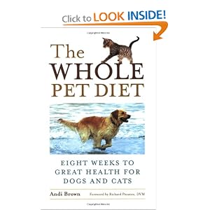 The Whole Pet Diet: Eight Weeks to Great Health for Dogs and Cats