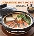 Books : Japanese Hot Pots: Comforting One-Pot Meals [Paperback]