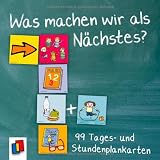 Was machen wir als N�chstes?: 99 Tages- und Stundenplankartenvon "Anja Boretzki"