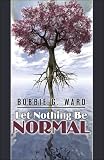Let Nothing Be Normal

Amazon.Com Rank: # 3,772,917

Click here to learn more or buy it now!