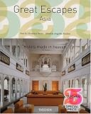 Great Escapes Asia (Tachen 25th Anniversary)