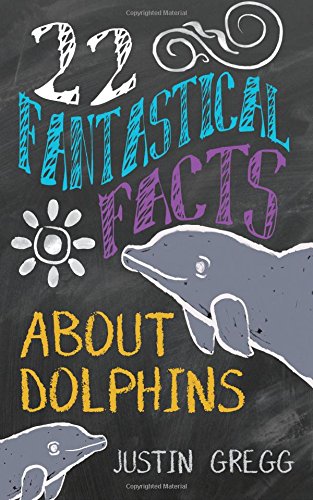 22 fantastical facts about dolphins