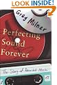Perfecting Sound Forever...
