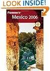 Frommer's Mexico 2006 (Frommer's Complete)
