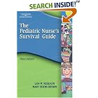Pediatric Nurse's Survival Guide (Rebeschi, The Pediatric's Nurse's Survival Guide) by  Lisa M Rebeschi and Mary L. Heiens Brown