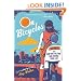 On Bicycles: 50 Ways the New Bike Culture Can Change Your Life