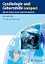 Gyn�kologie und Geburtshilfe compact: Alles f�r Station, Praxis und Facharztpr�fung